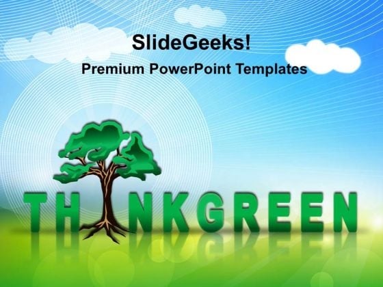 Think Green Environment PowerPoint Templates And PowerPoint Themes 0212 Think Green Environment PowerPoint Templates And PowerPoint Themes 0212