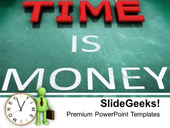 Time Is Money Business PowerPoint Templates Ppt Backgrounds For Slides 0213 Time Is Money Business PowerPoint Templates Ppt Backgrounds For Slides 0213