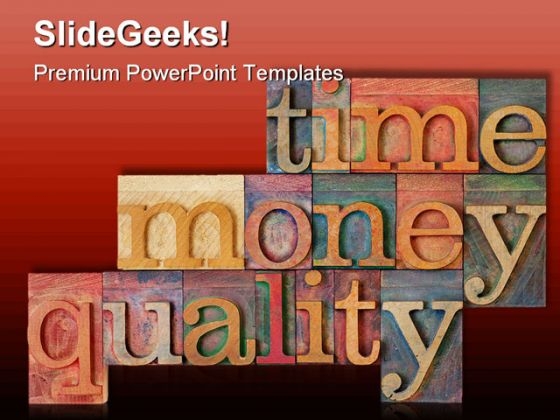 Time Money Quality Shapes PowerPoint Themes And PowerPoint Slides 0411 Time Money Quality Shapes PowerPoint Themes And PowerPoint Slides 0411