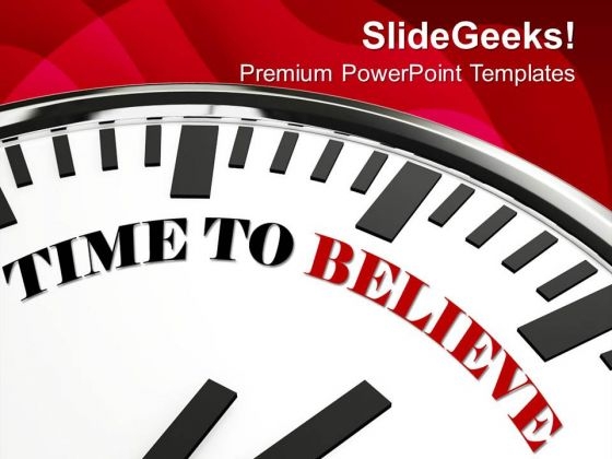 Time To Believe New Beginning For Business PowerPoint Templates Ppt Backgrounds For Slides 0413 Time To Believe New Beginning For Business PowerPoint Templates Ppt Backgrounds For Slides 0413