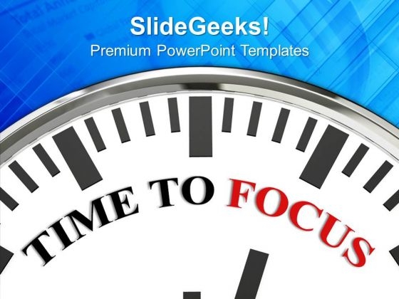 Time To Focus Concentration PowerPoint Templates Ppt Backgrounds For Slides 0213
