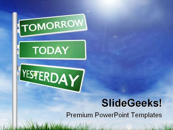Tomorrow Today Yesterday Future PowerPoint Background And Template 1210