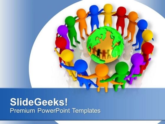 Unite People From All Over The Globe PowerPoint Templates Ppt Backgrounds For Slides 0713 Unite People From All Over The Globe PowerPoint Templates Ppt Backgrounds For Slides 0713
