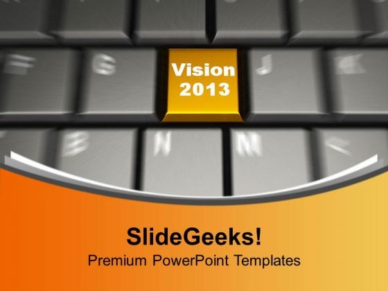 Vision 2013 On Keyboard Computer PowerPoint Templates Ppt Backgrounds For Slides 0113 Vision 2013 On Keyboard Computer PowerPoint Templates Ppt Backgrounds For Slides 0113