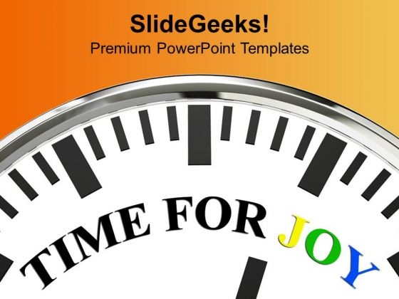 White Clock With Word Time For Joy PowerPoint Templates Ppt Backgrounds For Slides 0213 White Clock With Word Time For Joy PowerPoint Templates Ppt Backgrounds For Slides 0213