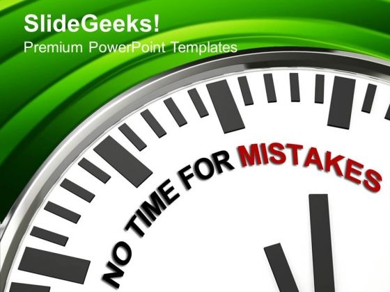 White Clock With Words No Time For Mistakes PowerPoint Templates Ppt Backgrounds For Slides 0213 White Clock With Words No Time For Mistakes PowerPoint Templates Ppt Backgrounds For Slides 0213