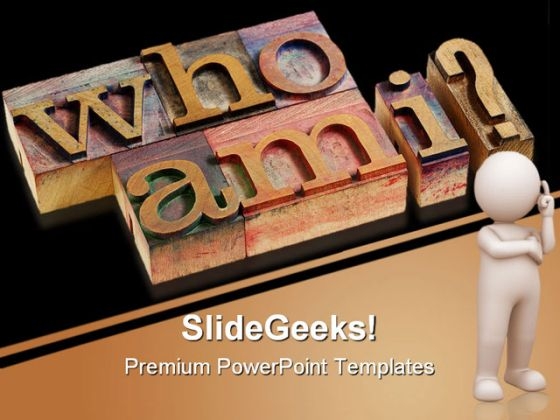 Who Am I Question Shapes PowerPoint Themes And PowerPoint Slides 0511 Who Am I Question Shapes PowerPoint Themes And PowerPoint Slides 0511