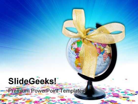 World As A Gift Globe PowerPoint Themes And PowerPoint Slides 0311 World As A Gift Globe PowerPoint Themes And PowerPoint Slides 0311