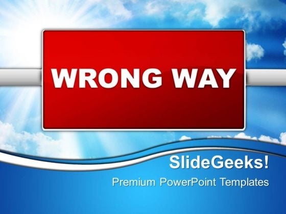Wrong Way Metaphor PowerPoint Templates And PowerPoint Themes 0412 Wrong Way Metaphor PowerPoint Templates And PowerPoint Themes 0412