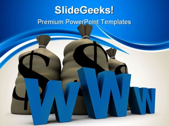 Www With Stack Of Dollars Internet PowerPoint Templates And PowerPoint Backgrounds 0511