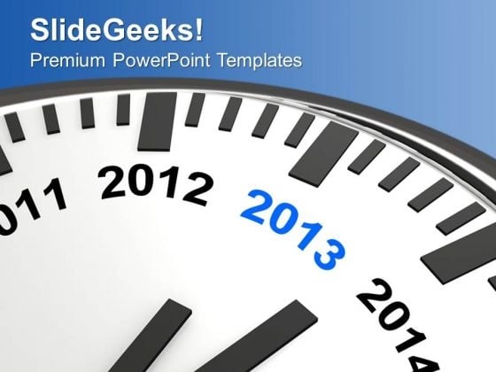 Year 2013 Is Quickly Approaching Wall Clock PowerPoint Templates Ppt Backgrounds For Slides 0113 Year 2013 Is Quickly Approaching Wall Clock PowerPoint Templates Ppt Backgrounds For Slides 0113