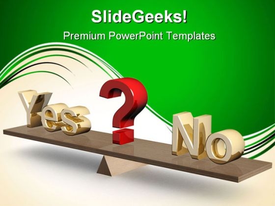 Yes No01 Business PowerPoint Themes And PowerPoint Slides 0511 Yes No01 Business PowerPoint Themes And PowerPoint Slides 0511