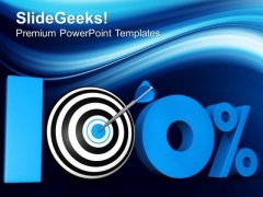 100 Percent Target Success In Achieving Goal PowerPoint Templates Ppt Backgrounds For Slides 0413