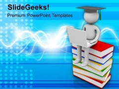 3d Man Sitting On Books With Laptop PowerPoint Templates Ppt Backgrounds For Slides 0713 3d Man Sitting On Books With Laptop PowerPoint Templates Ppt Backgrounds For Slides 0713