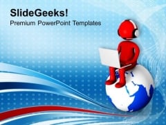 3d Man Sitting On Globe Internet Concept PowerPoint Templates Ppt Backgrounds For Slides 0713 3d Man Sitting On Globe Internet Concept PowerPoint Templates Ppt Backgrounds For Slides 0713