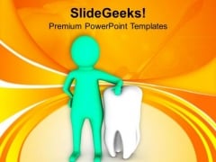 3d Man Standing With Big White Tooth PowerPoint Templates Ppt Backgrounds For Slides 0813 3d Man Standing With Big White Tooth PowerPoint Templates Ppt Backgrounds For Slides 0813