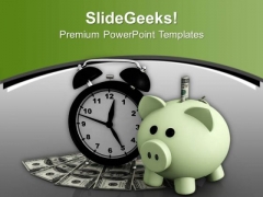 Alarm Clock With Dollars And Piggy Bank PowerPoint Templates Ppt Backgrounds For Slides 0713 Alarm Clock With Dollars And Piggy Bank PowerPoint Templates Ppt Backgrounds For Slides 0713