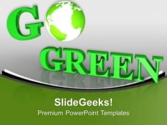 By Going Green We Can Save Planet PowerPoint Templates Ppt Backgrounds For Slides 0513 By Going Green We Can Save Planet PowerPoint Templates Ppt Backgrounds For Slides 0513
