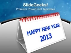 Calender Happy New Year 2013 PowerPoint Templates Ppt Backgrounds For Slides 0713 Calender Happy New Year 2013 PowerPoint Templates Ppt Backgrounds For Slides 0713