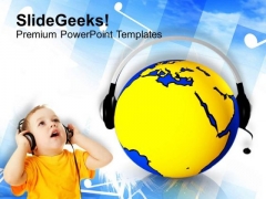 Child With Globe Headphones Internet Music PowerPoint Templates Ppt Backgrounds For Slides 0113 Child With Globe Headphones Internet Music PowerPoint Templates Ppt Backgrounds For Slides 0113