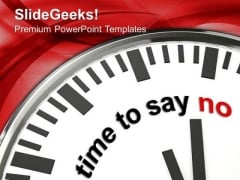 Choose Time To Say No PowerPoint Templates Ppt Backgrounds For Slides 0513 Choose Time To Say No PowerPoint Templates Ppt Backgrounds For Slides 0513
