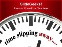 Clock With Word Time Slipping Away PowerPoint Templates Ppt Backgrounds For Slides 0313 Clock With Word Time Slipping Away PowerPoint Templates Ppt Backgrounds For Slides 0313