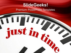 Clock With Words Just In Time PowerPoint Templates Ppt Backgrounds For Slides 0213 Clock With Words Just In Time PowerPoint Templates Ppt Backgrounds For Slides 0213