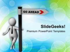 Directional Sign Go Ahead Career Concept PowerPoint Templates Ppt Backgrounds For Slides 0813 Directional Sign Go Ahead Career Concept PowerPoint Templates Ppt Backgrounds For Slides 0813