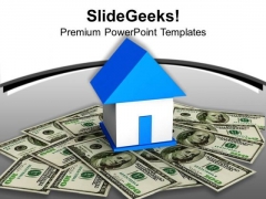 Dollar Bills Under Home Cash Finance Success PowerPoint Templates Ppt Backgrounds For Slides 1212