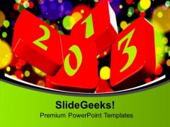 Enjoy The Colors Of New Year 2013 PowerPoint Templates Ppt Backgrounds For Slides 0713 Enjoy The Colors Of New Year 2013 PowerPoint Templates Ppt Backgrounds For Slides 0713