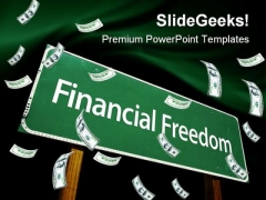 Financial Freedom Signpost Money PowerPoint Templates And PowerPoint Backgrounds 0711