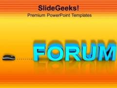 Forum With Computer Mouse PowerPoint Templates Ppt Backgrounds For Slides 0813 Forum With Computer Mouse PowerPoint Templates Ppt Backgrounds For Slides 0813
