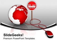 Globe With Mouse And Do No Enter PowerPoint Templates Ppt Backgrounds For Slides 0213 Globe With Mouse And Do No Enter PowerPoint Templates Ppt Backgrounds For Slides 0213