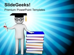 Graduate With Academic Degree Education Concept PowerPoint Templates Ppt Backgrounds For Slides 0713 Graduate With Academic Degree Education Concept PowerPoint Templates Ppt Backgrounds For Slides 0713