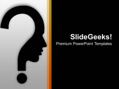 Human Face With Question Mark Design PowerPoint Templates Ppt Backgrounds For Slides 0213 Human Face With Question Mark Design PowerPoint Templates Ppt Backgrounds For Slides 0213