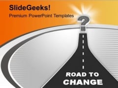 Image Of Road To Change PowerPoint Templates Ppt Backgrounds For Slides 0713 Image Of Road To Change PowerPoint Templates Ppt Backgrounds For Slides 0713