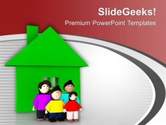 Make A Beautiful Home For Family PowerPoint Templates Ppt Backgrounds For Slides 0713