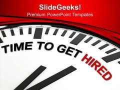 Motivate To Get Employed Business Concept PowerPoint Templates Ppt Backgrounds For Slides 0513 Motivate To Get Employed Business Concept PowerPoint Templates Ppt Backgrounds For Slides 0513