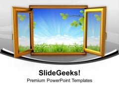 Open The Window Of Nature PowerPoint Templates Ppt Backgrounds For Slides 0613 Open The Window Of Nature PowerPoint Templates Ppt Backgrounds For Slides 0613