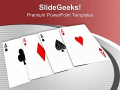 Play The Cards And Enjoy PowerPoint Templates Ppt Backgrounds For Slides 0513 Play The Cards And Enjoy PowerPoint Templates Ppt Backgrounds For Slides 0513