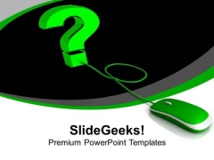 Question Mark With Mouse Communication PowerPoint Templates Ppt Backgrounds For Slides 0113 Question Mark With Mouse Communication PowerPoint Templates Ppt Backgrounds For Slides 0113