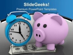 Save Your Money Increase It With Time PowerPoint Templates Ppt Backgrounds For Slides 0513 Save Your Money Increase It With Time PowerPoint Templates Ppt Backgrounds For Slides 0513