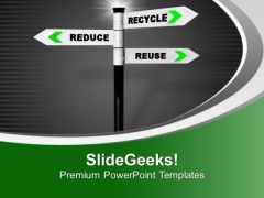 Signposts Of Recycling Concept PowerPoint Templates Ppt Backgrounds For Slides 0713 Signposts Of Recycling Concept PowerPoint Templates Ppt Backgrounds For Slides 0713