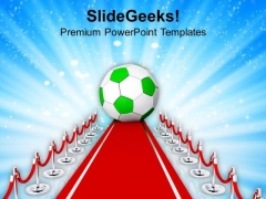 Soccer Ball On The Red Carpet PowerPoint Templates Ppt Backgrounds For Slides 0713 Soccer Ball On The Red Carpet PowerPoint Templates Ppt Backgrounds For Slides 0713