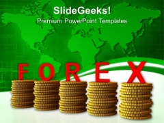 Stacks Of Coins With Forex Global Issues PowerPoint Templates Ppt Backgrounds For Slides 0213