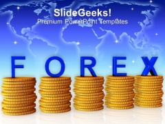 Stacks Of Coins With The Word Forex PowerPoint Templates Ppt Backgrounds For Slides 0113