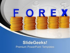 Stacks Of Coins With The Word Forex PowerPoint Templates Ppt Backgrounds For Slides 0213