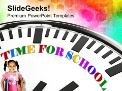 Time For School For Students PowerPoint Templates Ppt Backgrounds For Slides 0313 Time For School For Students PowerPoint Templates Ppt Backgrounds For Slides 0313
