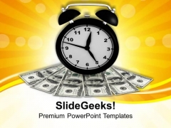 Time Is Money Do Not Waste It PowerPoint Templates Ppt Backgrounds For Slides 0613 Time Is Money Do Not Waste It PowerPoint Templates Ppt Backgrounds For Slides 0613
