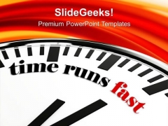 Time Runs Fast Clock Image PowerPoint Templates Ppt Backgrounds For Slides 0813 Time Runs Fast Clock Image PowerPoint Templates Ppt Backgrounds For Slides 0813